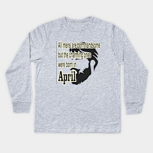 April man Kids Long Sleeve T-Shirt